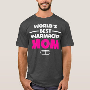 Worldx27s Bester Pharmazeutischer Unternehmer Mama T-Shirt