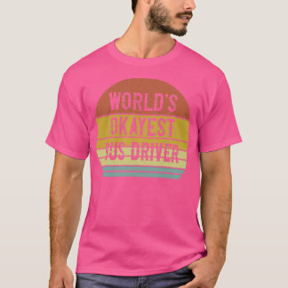 Worldx27s-Token-Busfahrer 6 T-Shirt