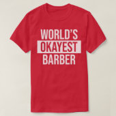 Worldx27s Tokest Barber 1 T-Shirt (Design vorne)