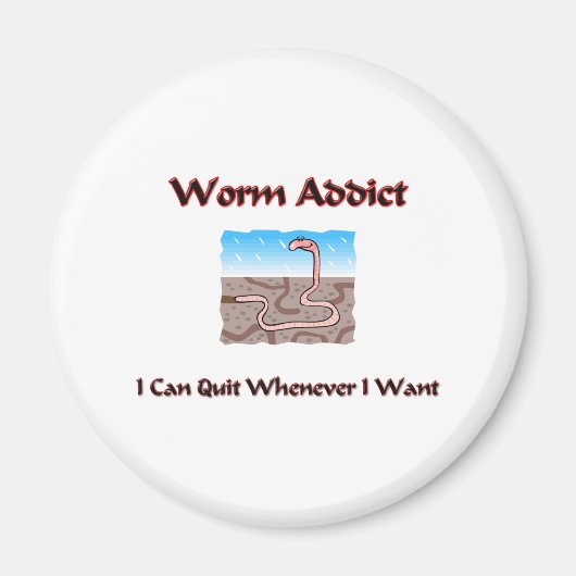 Worm Addict Magnet (Vorne)