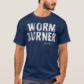 WORM BURNER Basic Funny Golf Geschenk Idee T-Shirt (Vorderseite)