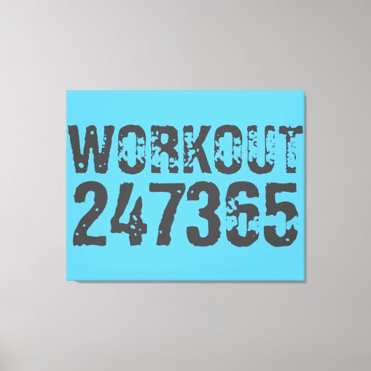 Worn out and scratched text Workout 247365 blue Leinwanddruck (Vorderseite)