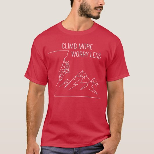 Worry Less Climb More Rock Climbing Bouldering ret T-Shirt (Vorderseite)