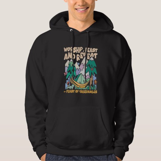 Worship Feast And Repeat Feast Of Tabernacles Sukk Hoodie (Vorderseite)