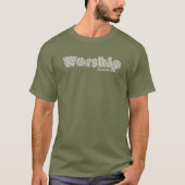Worship Retro Moderne Inspiration-Schrift T-Shirt (Vorderseite)