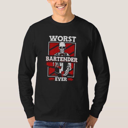 Worst Bartender Ever Mixologist Barmann Bartender T-Shirt (Vorderseite)
