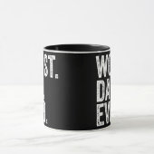 Worst Dad Ever Funny Father's Day Distressed Tasse (Zentrum)