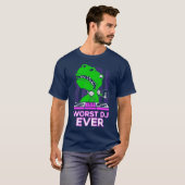 Worst DJ Ever T-Rex Shirt Funny Sarcastic Pub (Vorne ganz)