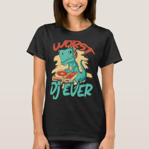 Worst dj jemals House Music und Techno Vinyl DJ T-Shirt