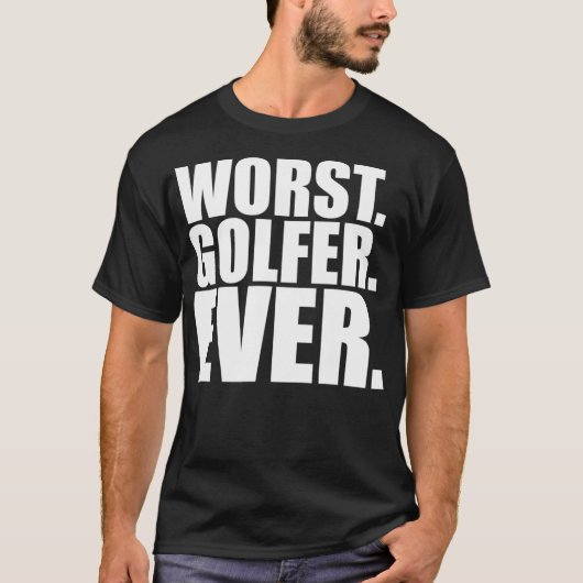 Worst Golfer je Funny Bad Golfer T-Shirt (Vorderseite)