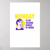 Worst Montag Zitat Poster (Vorne)