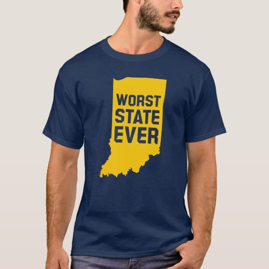 Worst State Ever (Indiana) T-Shirt (Vorderseite)