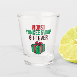 Worst Yankee Swap Gift Ever Schnapsglas