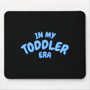 Wort in Meinem Blauen Toddler Era Toddler T-Shirt  Mousepad