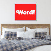 Wort! Leinwanddruck (Insitu (Schlafzimmer))