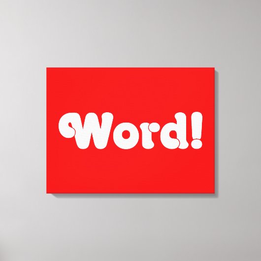 Wort! Leinwanddruck (Vorderseite)