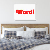 Wort! Leinwanddruck (Insitu (Schlafzimmer))