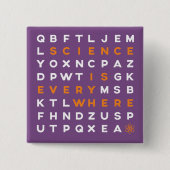 Wort-Puzzlespiel Button Wissenschaft ist überall (Vorderseite)