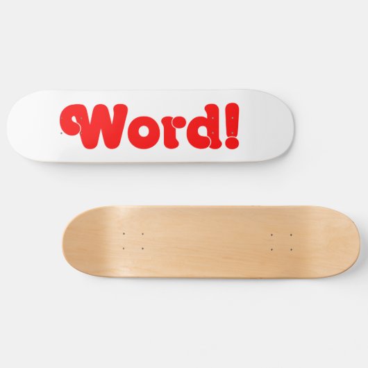 Wort! Skateboard (Horizontal)