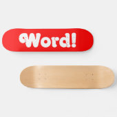 Wort! Skateboard (Horizontal)