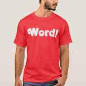 Wort! T-Shirt (Vorderseite)