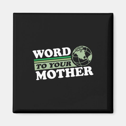 Wort zu Ihrer Mutter Erde Retro Gerettet Planet je Magnet (Vorne)