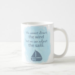 Worte der Weisheit Zitat Segelboot Nautical Kaffeetasse