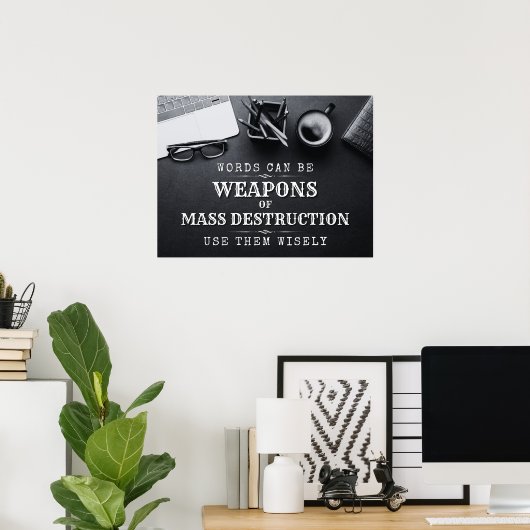 Worte können Massenvernichtungswaffen sein - digit Poster (Heimbüro)