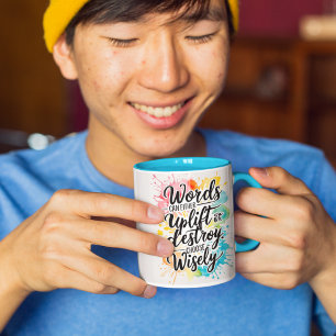 Wörter können die Tasse hochheben oder zerstören