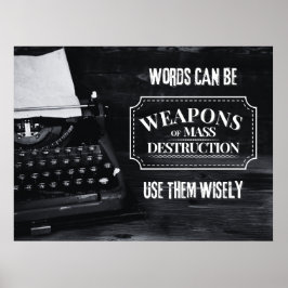 Wörter können Massenvernichtungswaffen sein - takt Poster