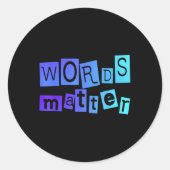 Wörter Positive Nachricht Spaß Neuheit Uni T Shirt Runder Aufkleber (Vorderseite)