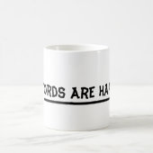 Wörter sind hart kaffeetasse (Mittel)