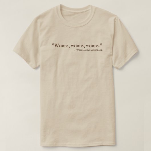 Wörter Worte Shakespeare T-Shirt (Design vorne)