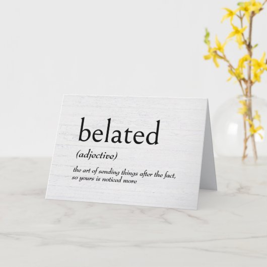 Wörterbuchdefinition für BELATETE Geburtstage Karte (Gelbe Blume)