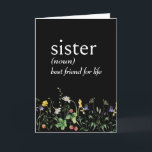 Wörterbuchdefinition von SISTER mit Wildblumen Karte<br><div class="desc">Fett weiße Wörterbuchdefinition eines SISTER auf schwarz mit einer Wildblume-Grenze zum Geburtstag von Schwester. Der Hintergrund kann geändert werden.</div>