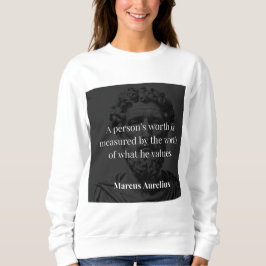 Worth definieren: Marcus Aurelius auf Werten Sweatshirt