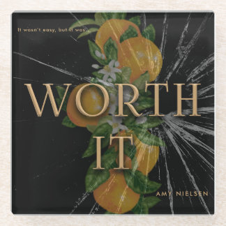 Worth It Glasuntersetzer