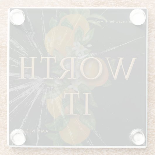 Worth It Glasuntersetzer (Rückseite)