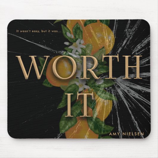 Worth It Mousepad (Vorne)