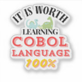 Worth Learning Cobol Programming Language Aufkleber (Vorderseite)