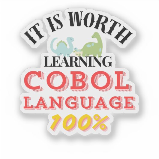 Worth Learning Cobol Programming Language Aufkleber (Vorderseite)