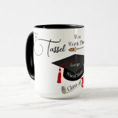 Worth the Hassle Abschluss Tasse (Vorderseite Links)