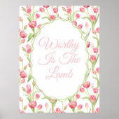 Worthy is the Lamb Pink Tulip Christliche Wall Art Poster (Vorne)