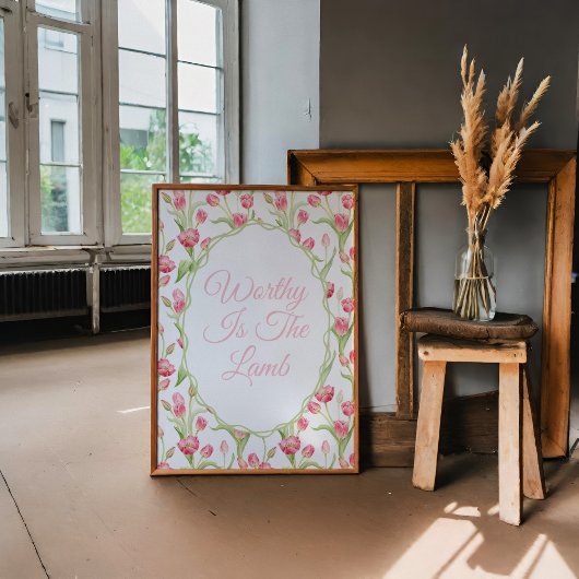 Worthy is the Lamb Pink Tulip Christliche Wall Art Poster