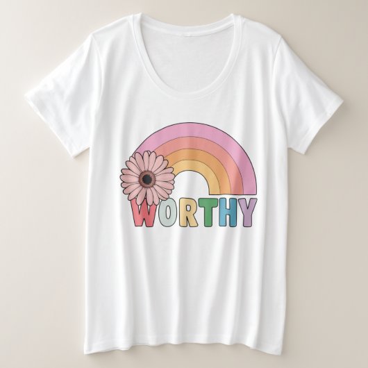 Worthy Rainbow Bloom Große Größe T-Shirt (Design vorne)