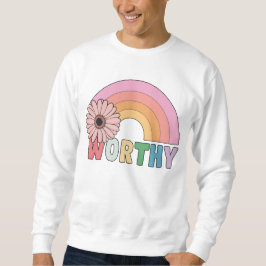 Worthy Rainbow Bloom Sweatshirt