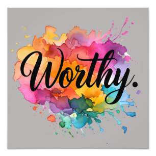 Worthy Square Motivierend Watercolor Poster 16x16