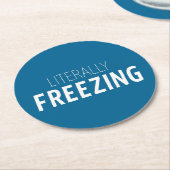 wörtlich Freezing Runder Pappuntersetzer (Angewinkelt)
