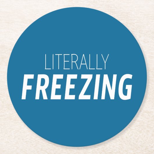 wörtlich Freezing Runder Pappuntersetzer (Vorderseite)