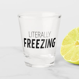 wörtlich Freezing Schnapsglas